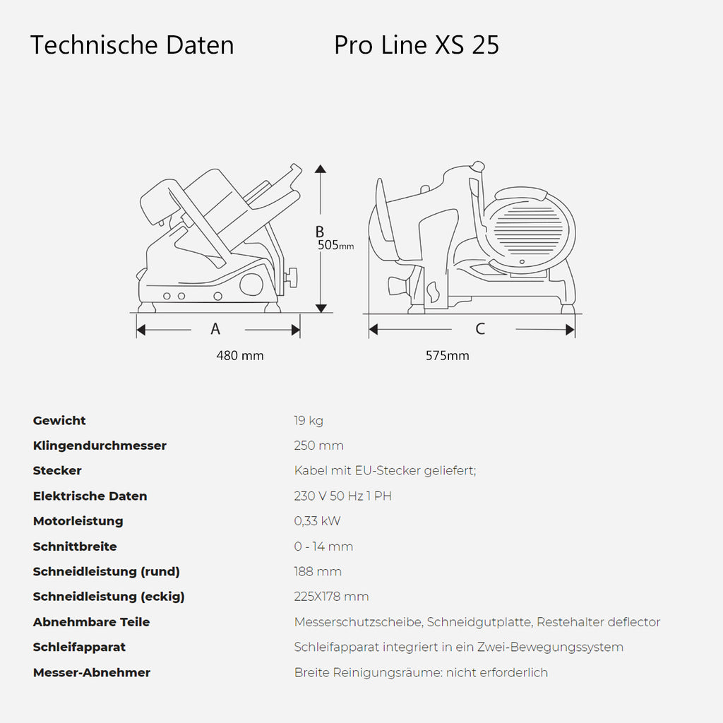 Technisches Diagramm der Berkel Pro Line XS 25 Silber-Schneidemaschine mit Abmessungen und Spezifikationen. Diese professionelle Schneidemaschine, die ein Fassholz-Einlegebrett enthält, ist 480 mm breit, 575 mm tief und 505 mm hoch. Sie wiegt 19 kg, verfügt über eine 250 mm lange Klinge und wird mit 230 V betrieben. Die Schnittstärke reicht von 0 bis 14 mm.