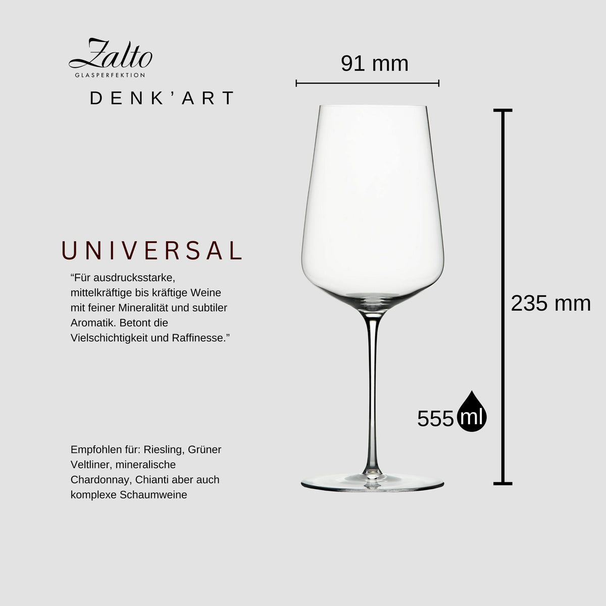 Eine illustrierte Abbildung eines Zalto Denk'Art Universal Weinglases. Die Glasmaße sind angegeben: Höhe 235 mm, Durchmesser 91 mm, Fassungsvermögen 555 ml. Es wird für verschiedene Weine wie Riesling, Grüner Veltliner und Chardonnay empfohlen. Text ist in Deutsch.